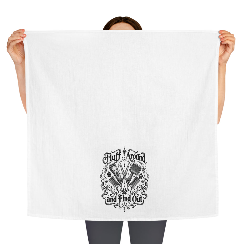 Mystical Fluff Around and Find Out Tea Towel — Funny Pet Grooming Kitchen Towel