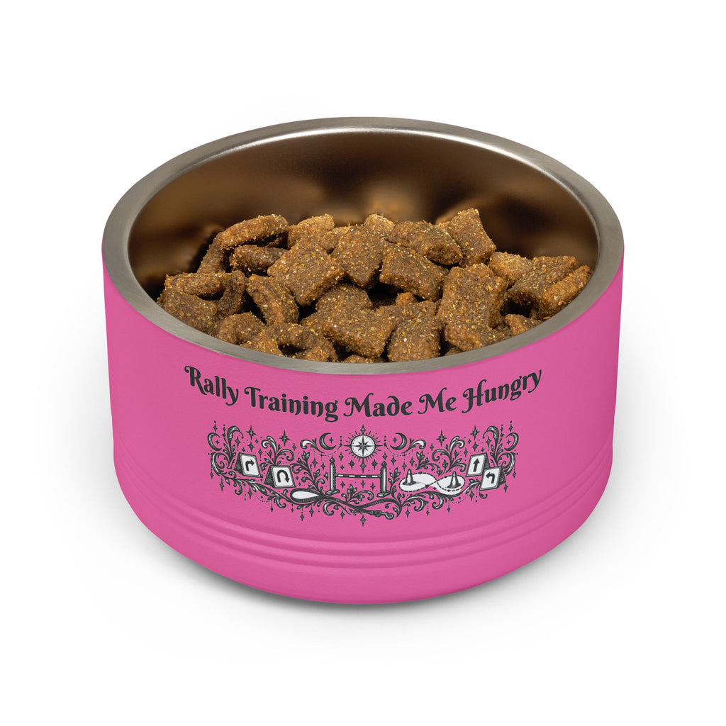 Pet Bowl - "Rally Training Made Me Hungry" Designer 18oz Stainless Steel Pet Food Bowl
