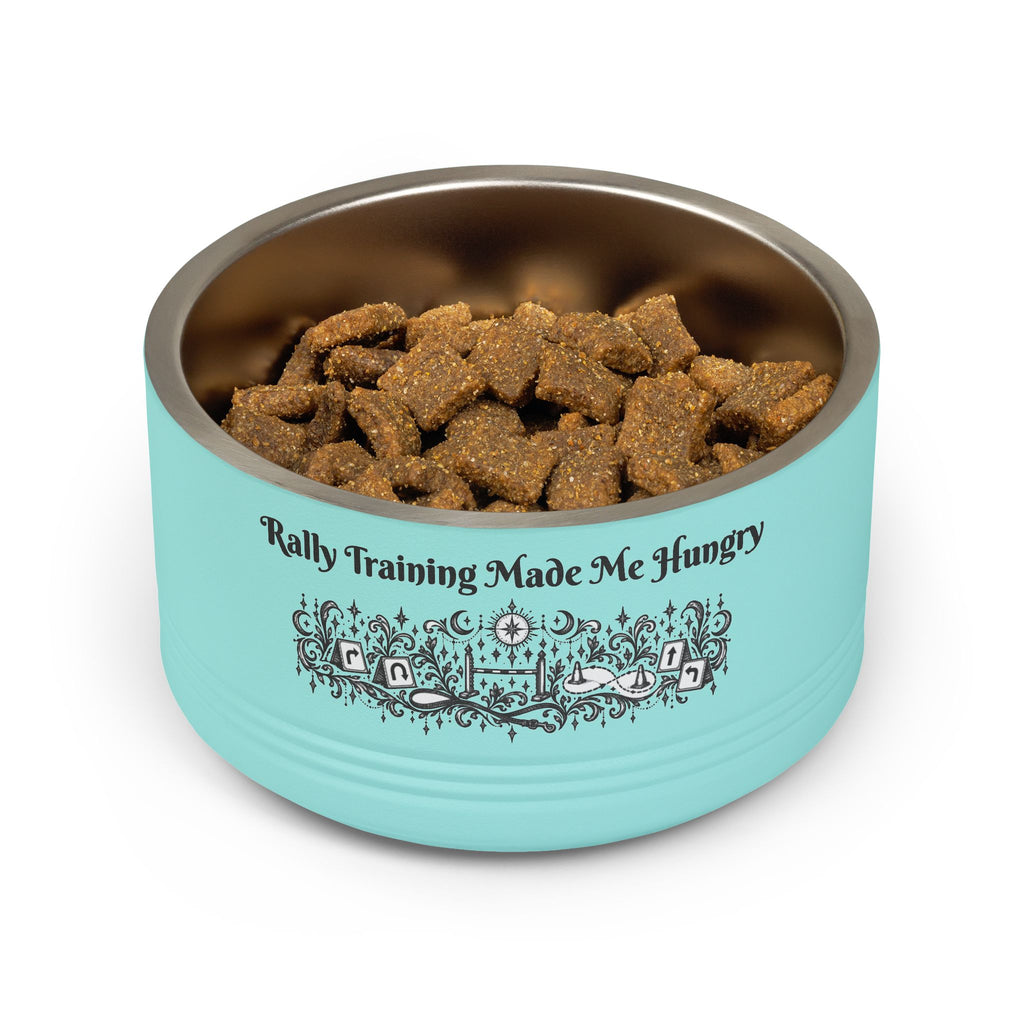 Pet Bowl - "Rally Training Made Me Hungry" Designer 18oz Stainless Steel Pet Food Bowl